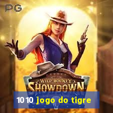 1010 jogo do tigre